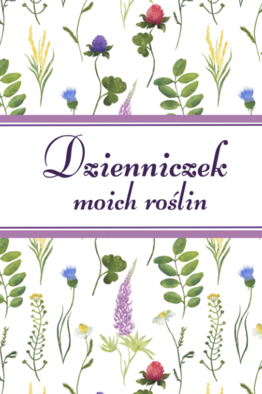Dzienniczek moich roślin (Polish Edition) baixar livro de graça