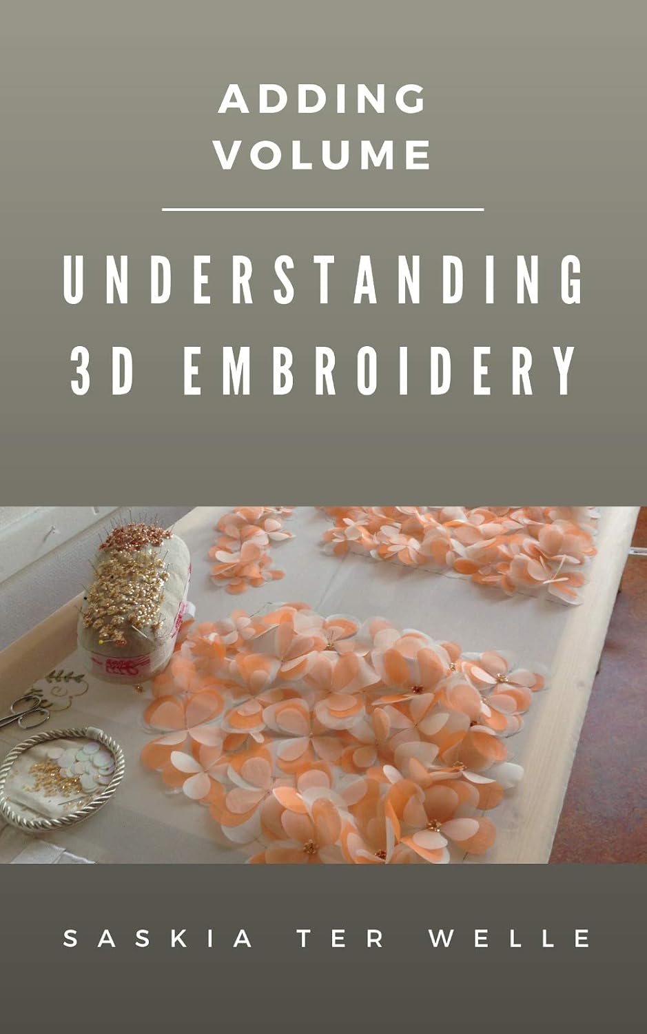 ler totalmente Understanding 3D Embroidery: Adding Volume (English Edition)
