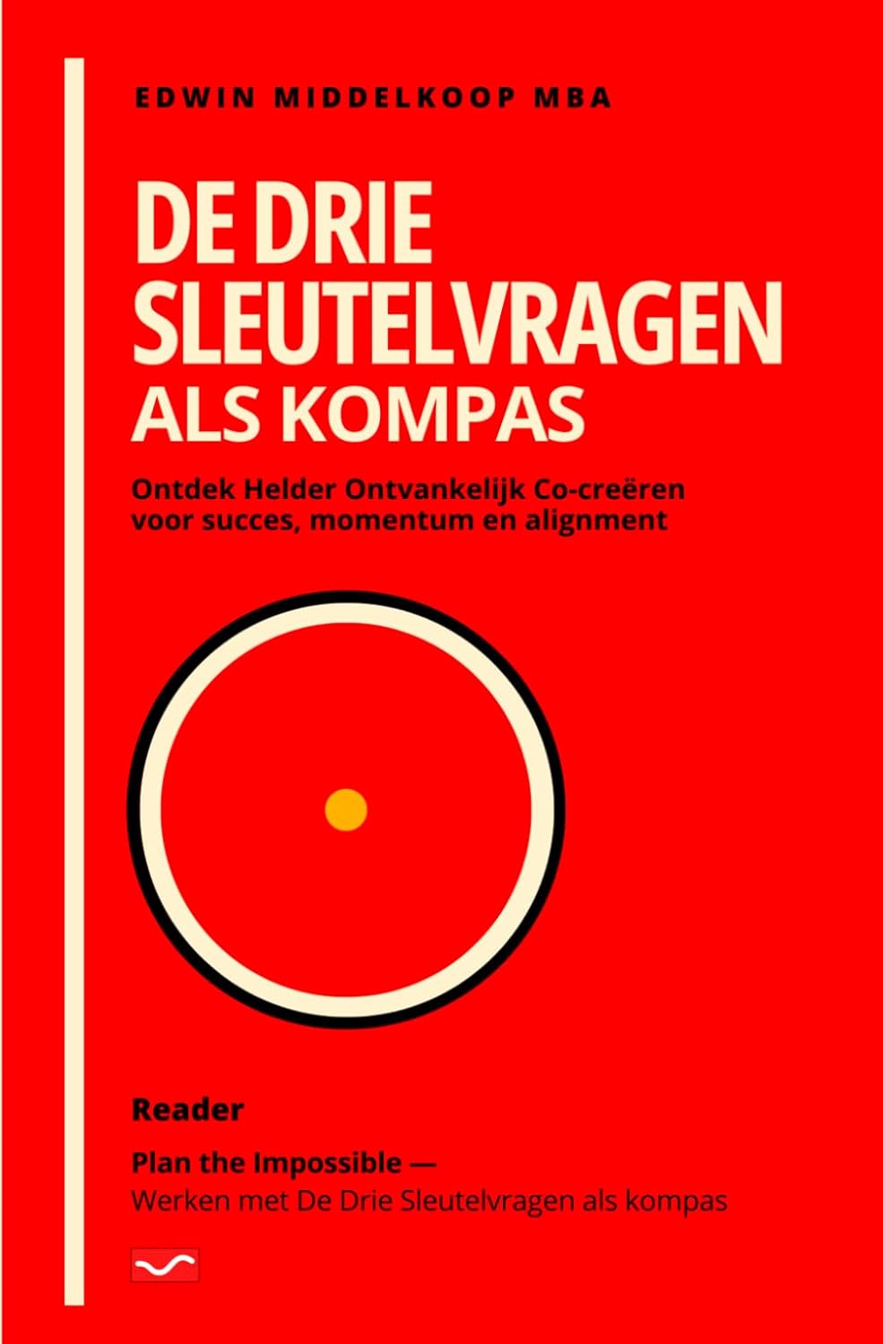 De Drie Sleutelvragen als Kompas (Dutch Edition) baixar livro de graça