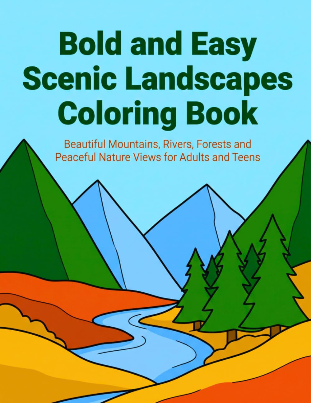 capítulo por capítulo baixar Bold and Easy Scenic Landscapes Coloring Book: Beautiful Mountains, Rivers, Forests and Peaceful Nature Views for Adults and Teens