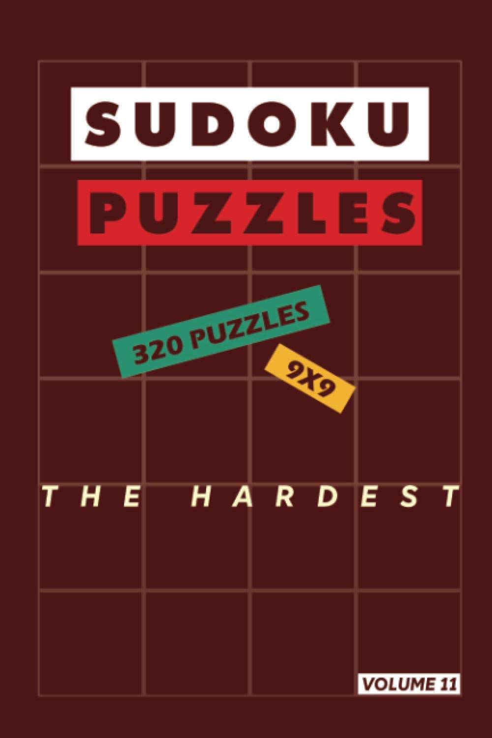 ler totalmente Sudoku Puzzles the hardest | Volume 11- 320 Puzzles - 9x9: Extremely hard level Sudoku puzzles game for adults |Solutions included 162 pages 6x9 inches - soft cover - matte finish
