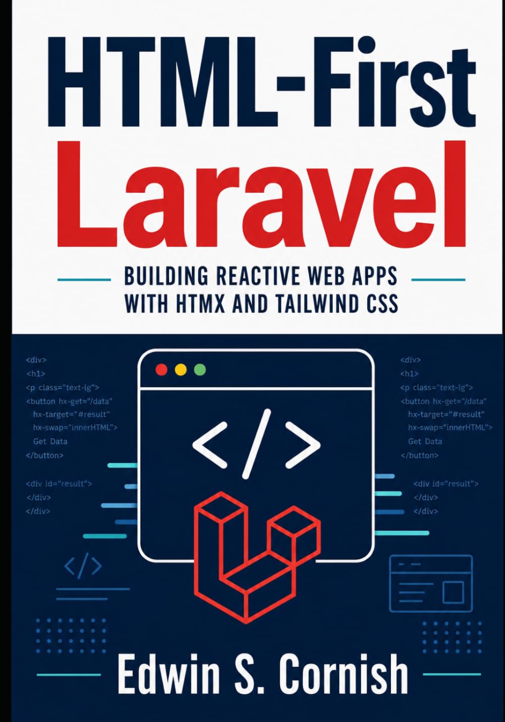 capítulo por capítulo baixar HTML-First Laravel: BUILDING REACTIVE WEB APPS WITH HTMX AND TAILWIND CSS