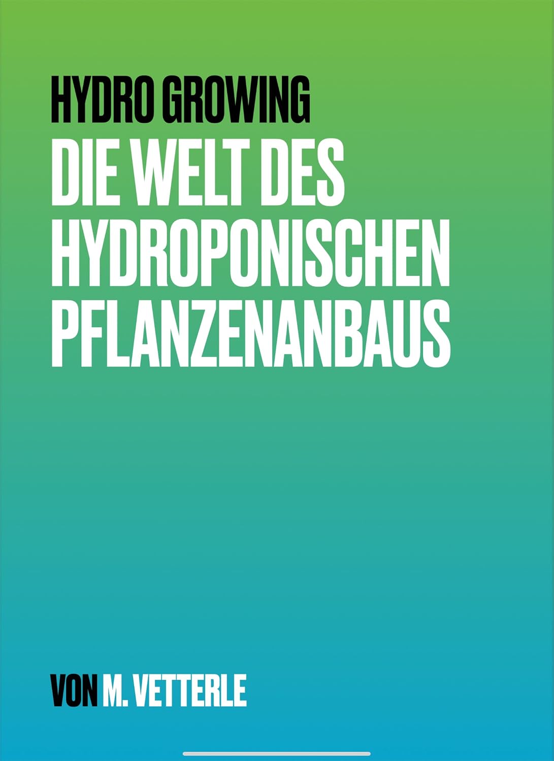 Hydro Growing: Die Welt des hydroponischen Pflanzenanbaus (German Edition) baixar livro de graça