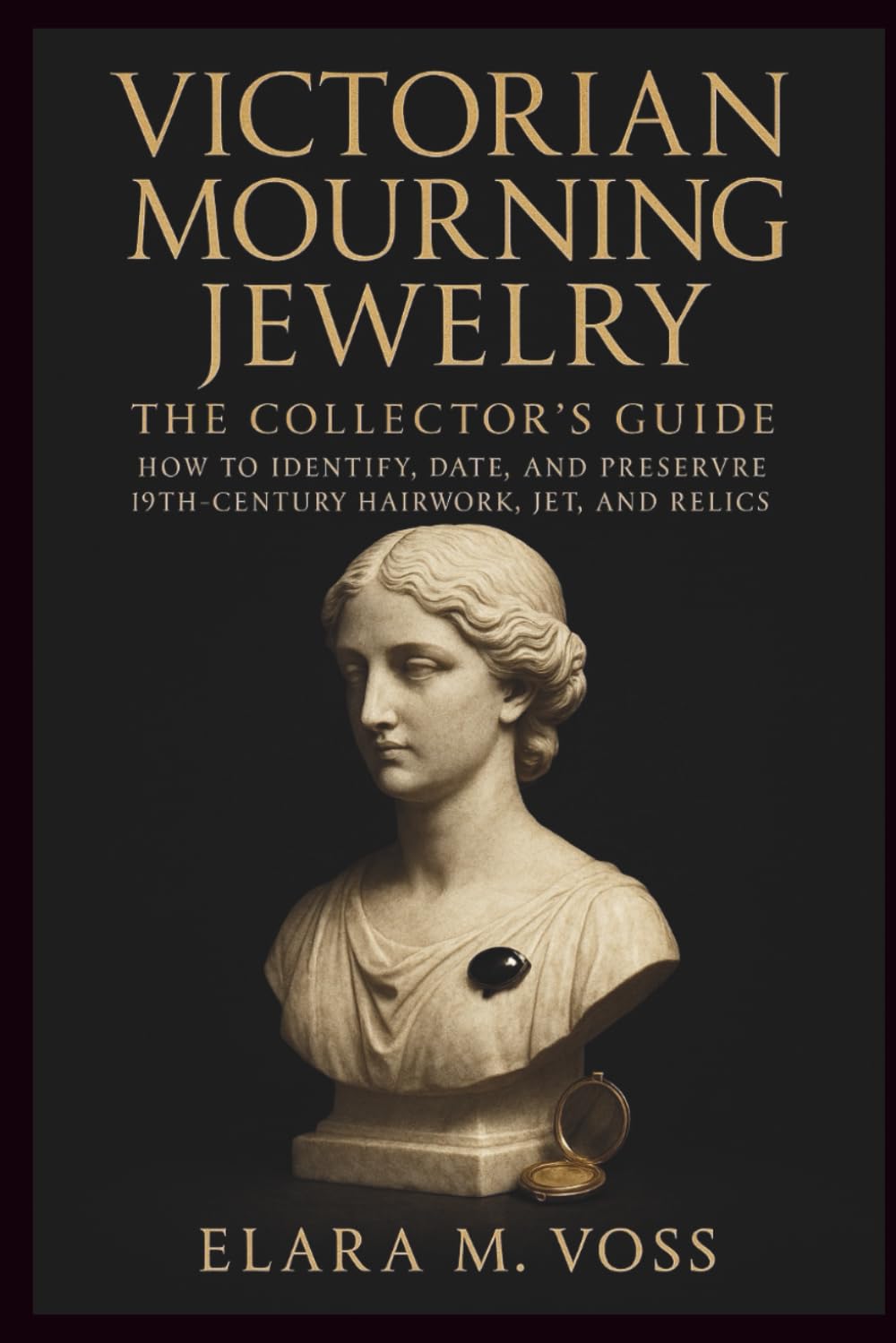 Victorian Mourning Jewelry: The Collector's Guide: How to Identify, Date, and Preserve 19th-Century Hairwork, Jet, and Relics baixar livro de graça