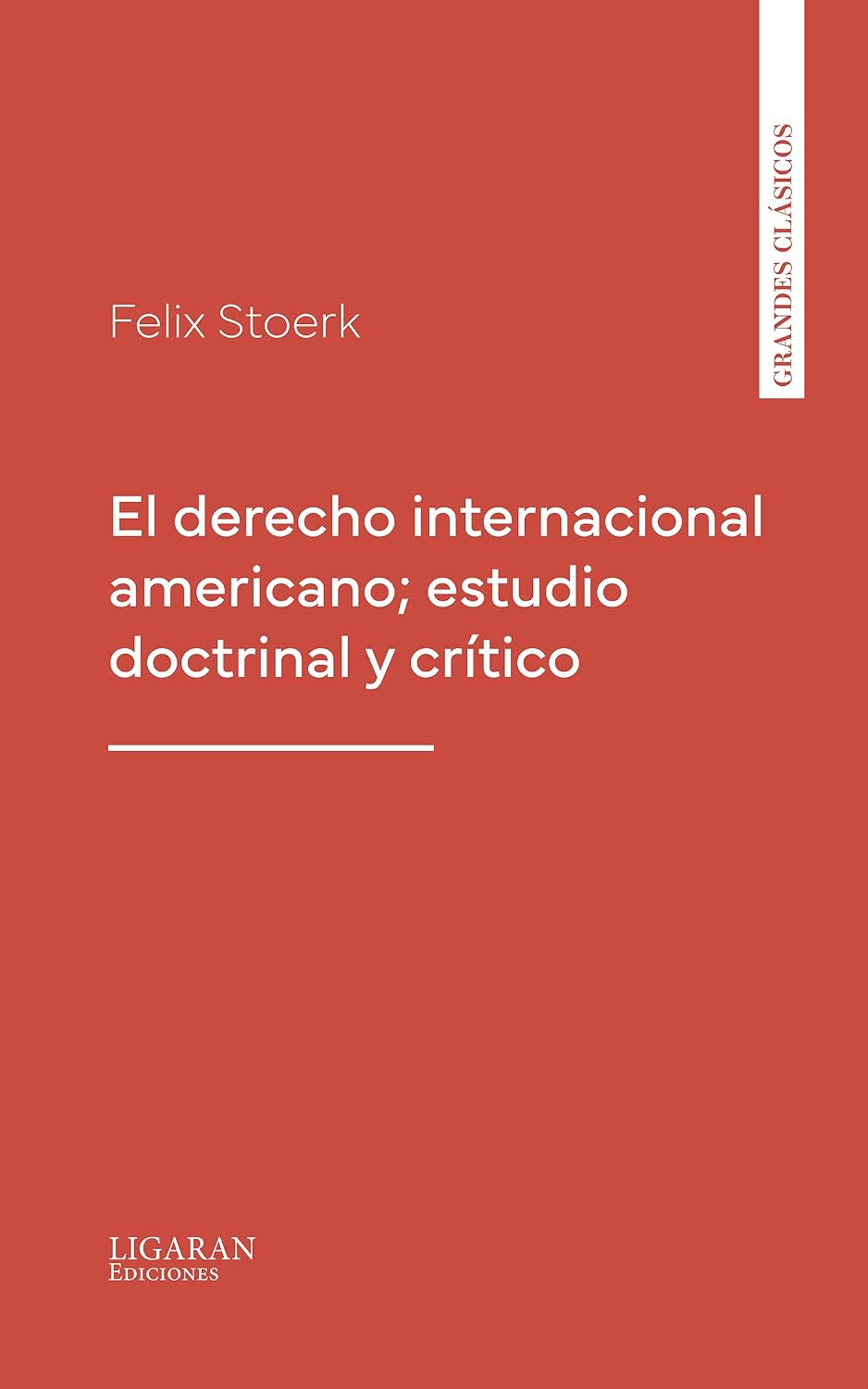 ler totalmente El derecho internacional americano; estudio doctrinal y crítico (Spanish Edition)