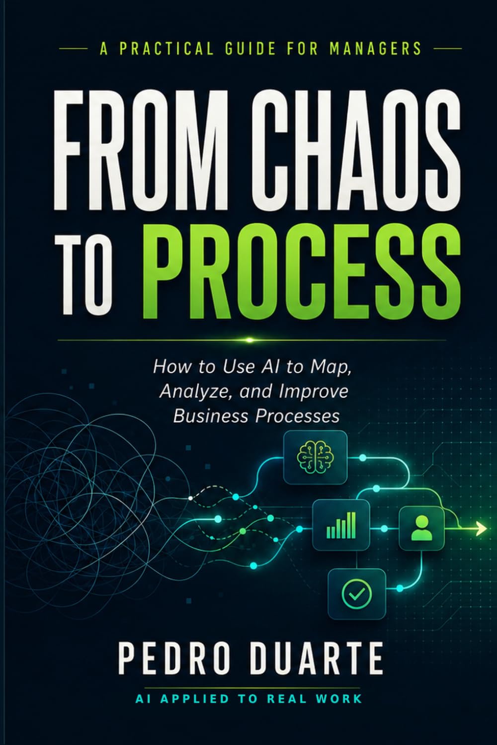 capítulo por capítulo baixar From Chaos to Process: How to Use AI to Map, Analyze, and Improve Business Processes