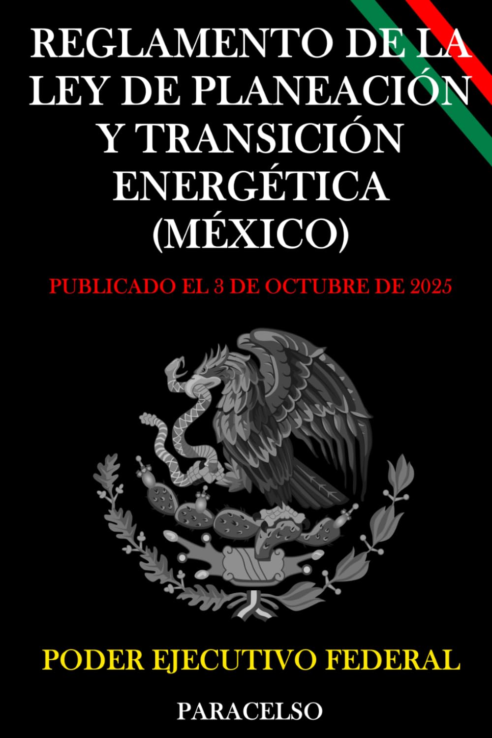 Reglamento de la Ley de Planeación y Transición Energética (México) (Spanish Edition)