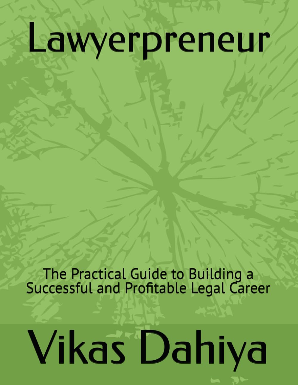 ler totalmente Lawyerpreneur: The Practical Guide to Building a Successful and Profitable Legal Career