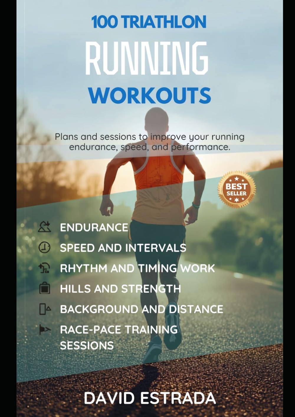 100 RUNNING WORKOUTS FOR TRIATHLON: Plans and sessions to improve your endurance, speed, and running performance baixar livro de graça