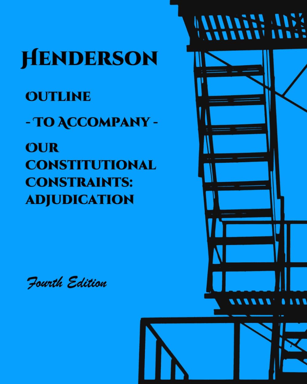 ler totalmente Outline to accompany Our Constitutional Constraints: Adjudication (Henderson's Criminal Law and Procedure)