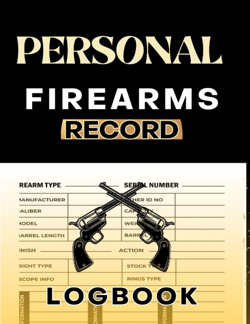 ler totalmente Personal Firearms Record Log Book: Record Book For Gun Owners, Collectors and Enthusiasts | Firearm Acquisition & Disposition Record Book | 8.5x11, 121 Pages