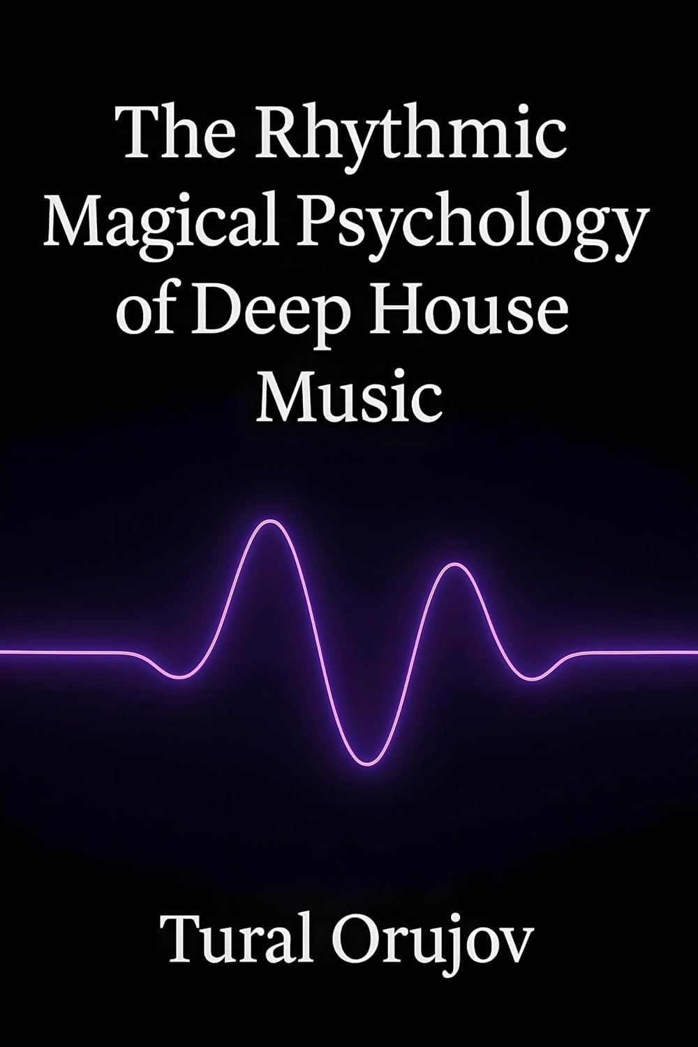 The Rhythmic Magical Psychology (English Edition)