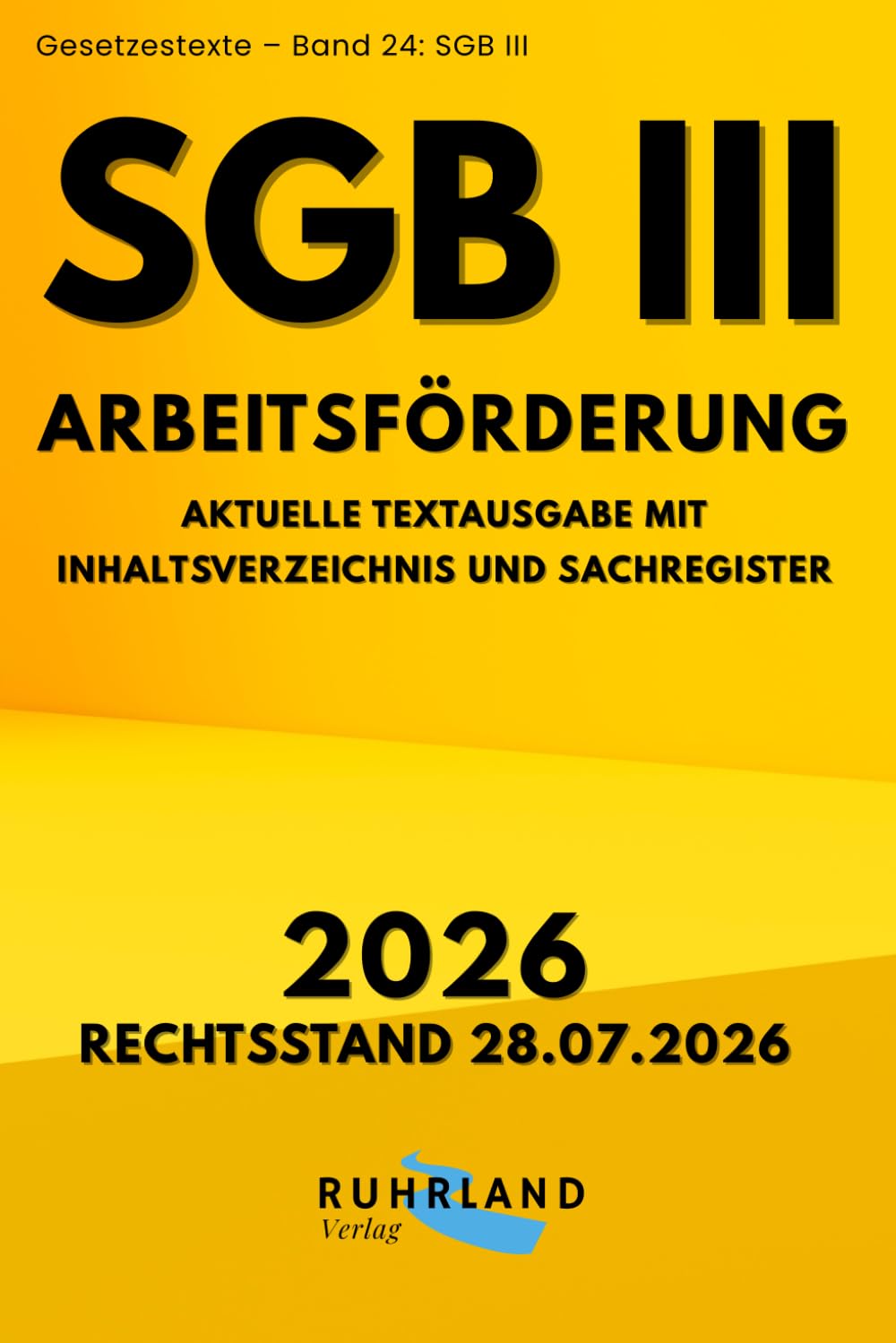 SGB III Arbeitsförderung: aktuelle Textausgabe mit Inhaltsverzeichnis und Sachregister (German Edition) baixar livro de graça