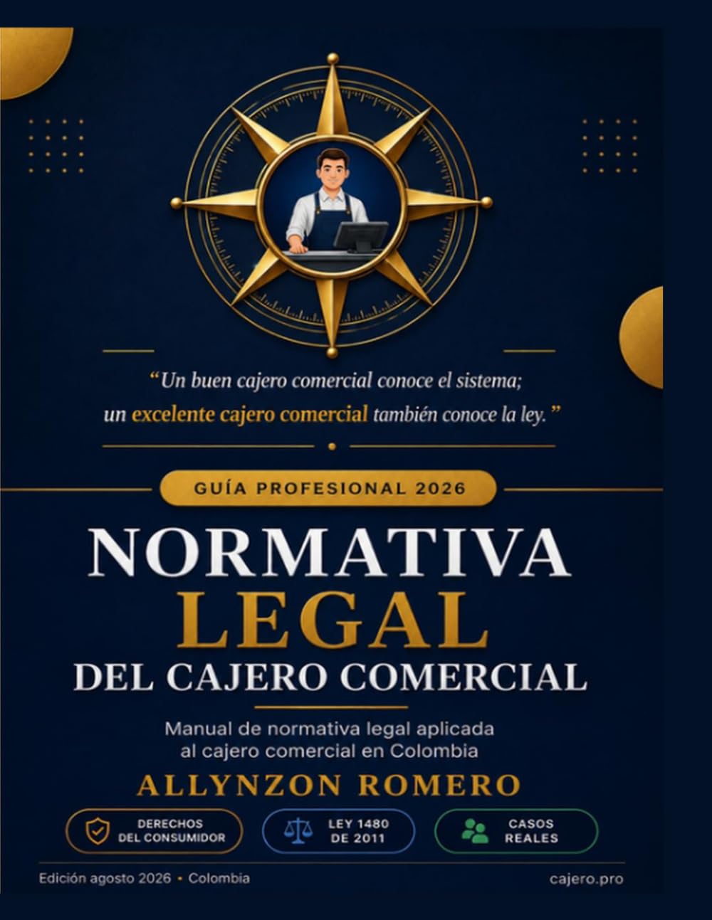 NORMATIVA LEGAL DEL CAJERO COMERCIAL: MANUAL DE NORMATIVA LEGAL APLICADA AL CAJERO COMERCIAL EN COLOMBIA (Spanish Edition) baixar livro de graça
