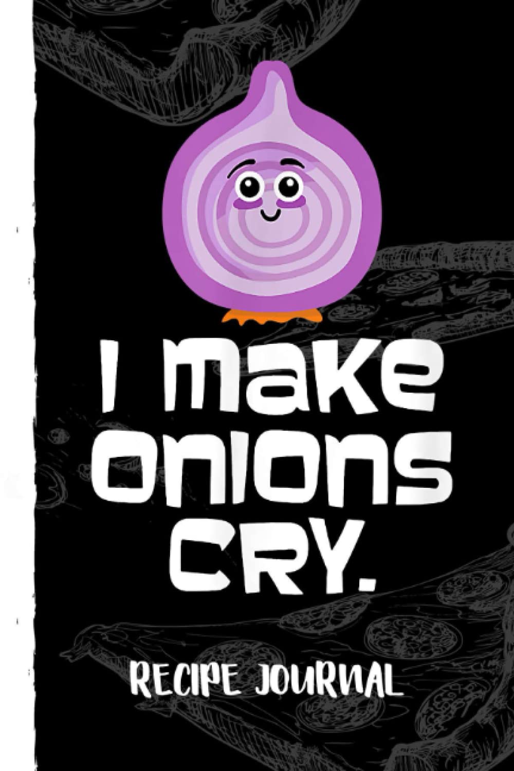 capítulo por capítulo baixar Funny Chef Cooks I Make Onions Cry Recipe Journal: Bank Family Recipes Journal to Write in for Women, Wife, Mom, Document all Your Special Recipes With Pizza Sketch Black Cover