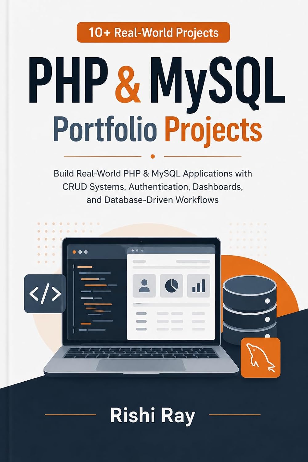 capítulo por capítulo baixar PHP & MySQL Portfolio Projects: Build 10+ Real-World PHP & MySQL Applications with CRUD Systems, Authentication, Dashboards, and Database-Driven Workflows... Web Projects Series) (English Edition)