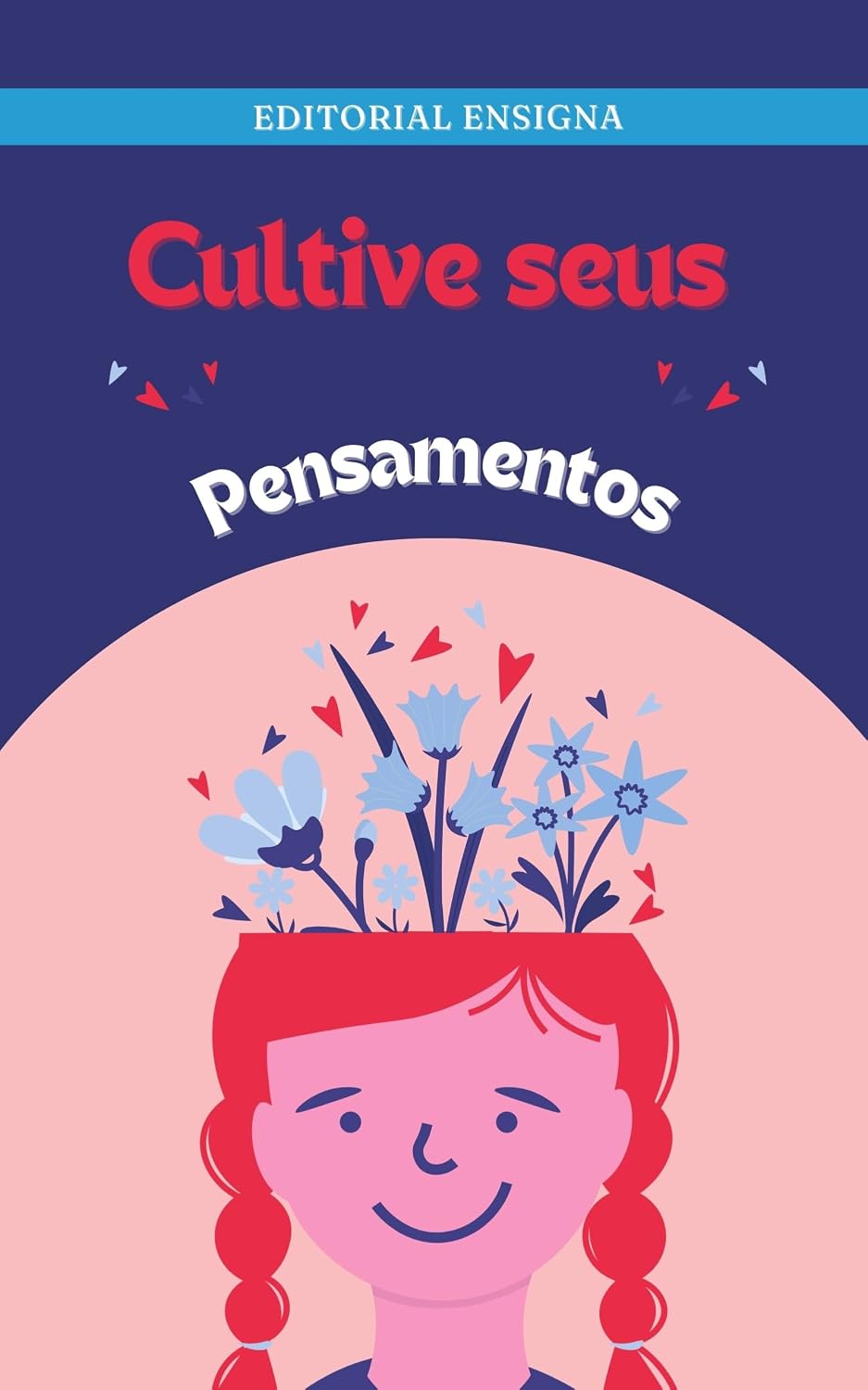 Cultive Seus Pensamentos: A Arte de Transformar Sua Mente em um Jardim Florescente baixar livro de graça