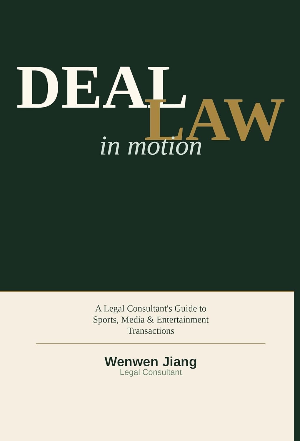 ler totalmente Deal Law in Motion: A Legal Consultant's Guide to Sports, Media & Entertainment Transactions (English Edition)