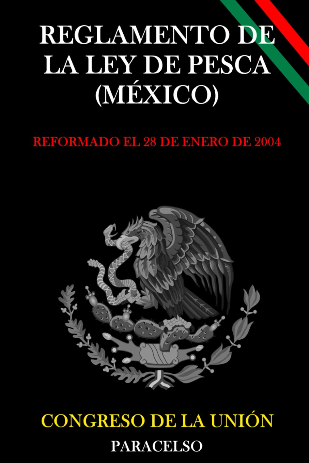 Reglamento de la Ley de Pesca (México) (Spanish Edition)