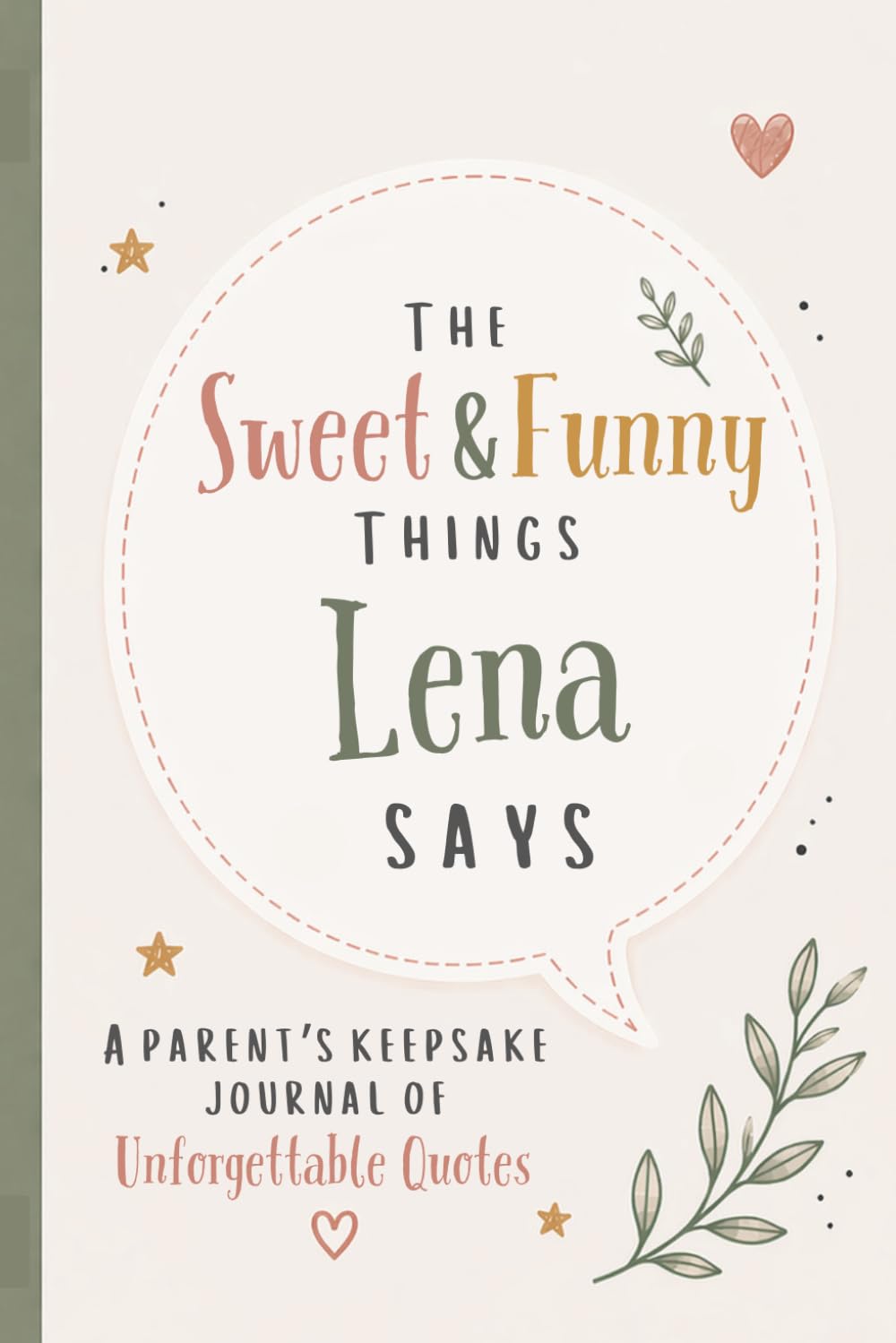 The Sweet & Funny Things Lena Says: A Parents’ Keepsake Journal of Unforgettable Quotes baixar o livro de graça