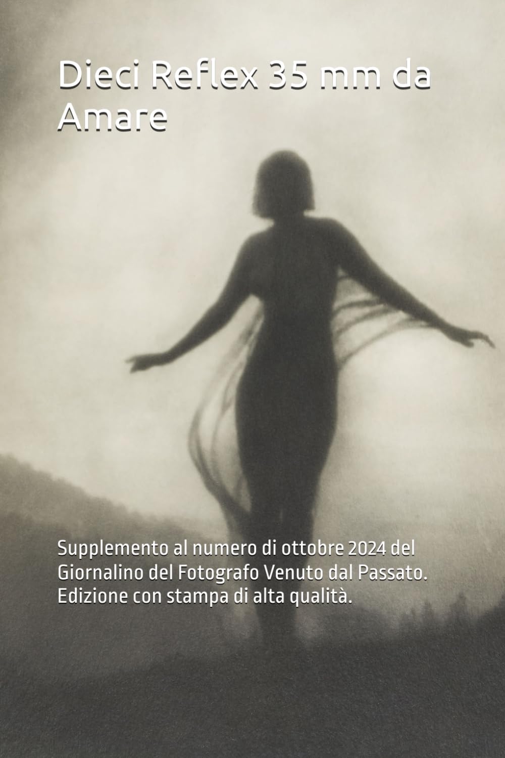 Dieci Reflex 35 mm da Amare: Supplemento al numero di ottobre 2024 del Giornalino del Fotografo Venuto dal Passato. Edizione con stampa di alta... venuto dal passato) (Italian Edition) baixar o livro de graça