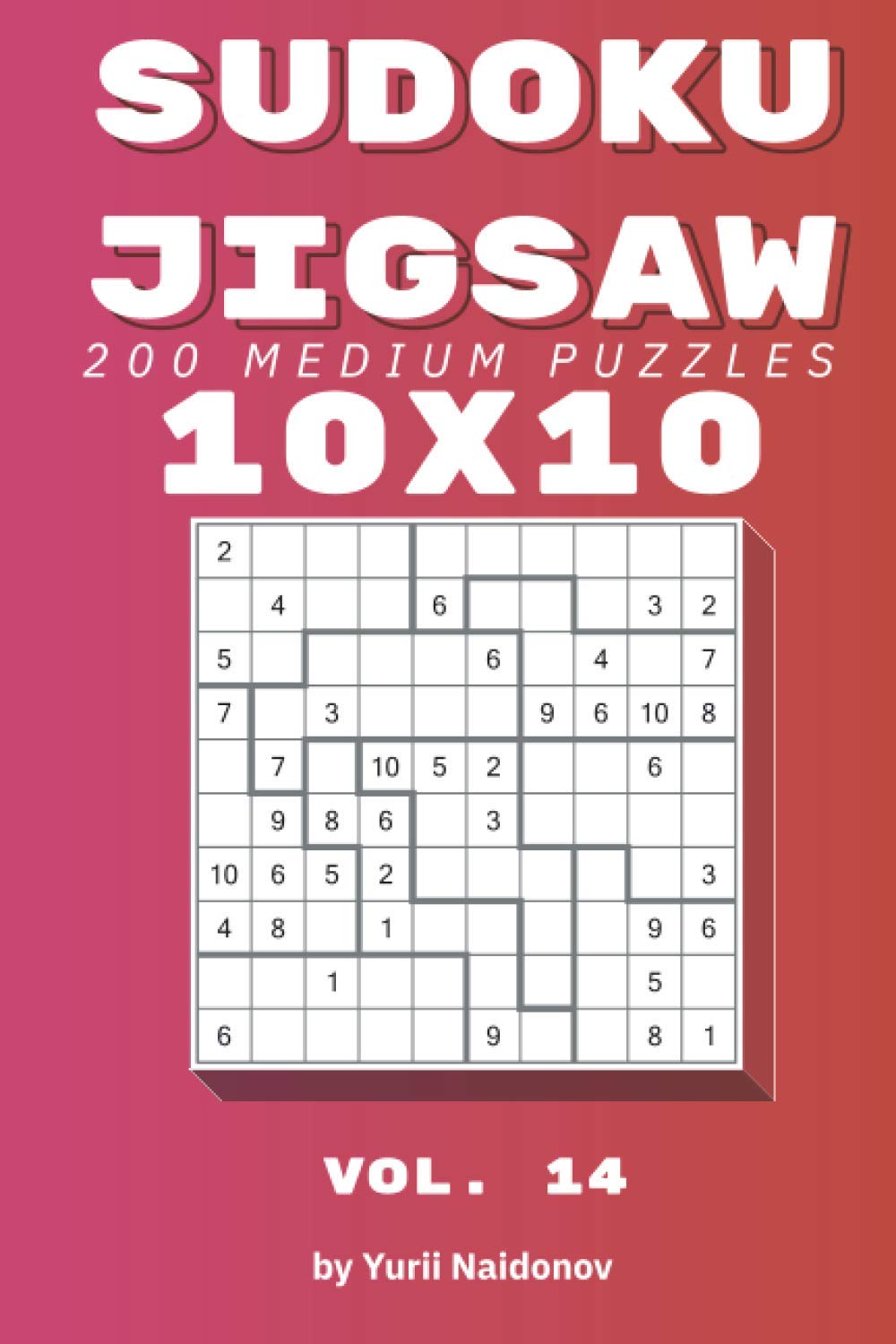 ler totalmente Sudoku Jigsaw: 200 Medium Puzzles 10x10 vol. 14