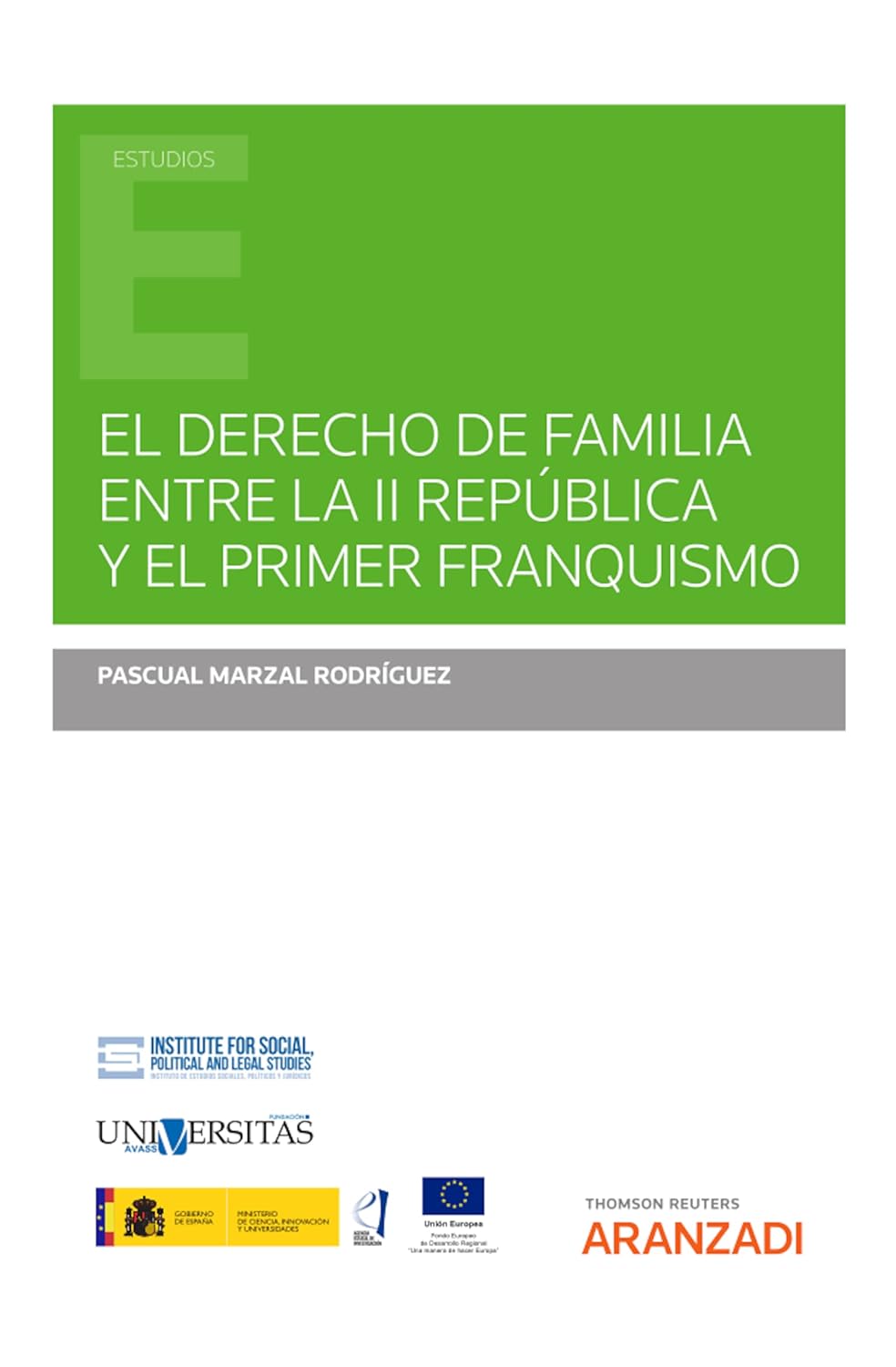 El derecho de familia entre la II República y el primer franquismo (Estudios) (Spanish Edition) baixar livro de graça