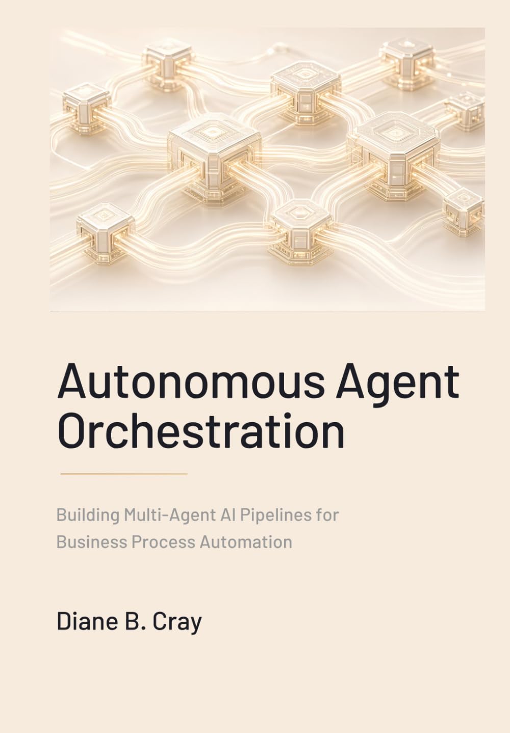 capítulo por capítulo baixar Autonomous Agent Orchestration: Building Multi-Agent AI Pipelines for Business Process Automation