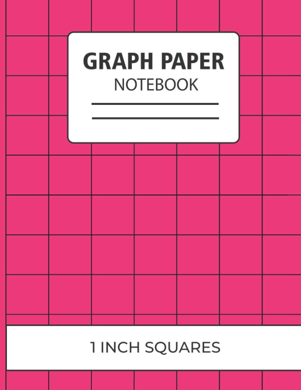 Graph Paper Notebook 1 Inch Squares: Thick Lines Grid Graph Paper for Mathnotes Engineering Sketching and Drawing, A Large Non-perforated Cerise Cover ... Square Per Inch For Students (8.5" x 11")
