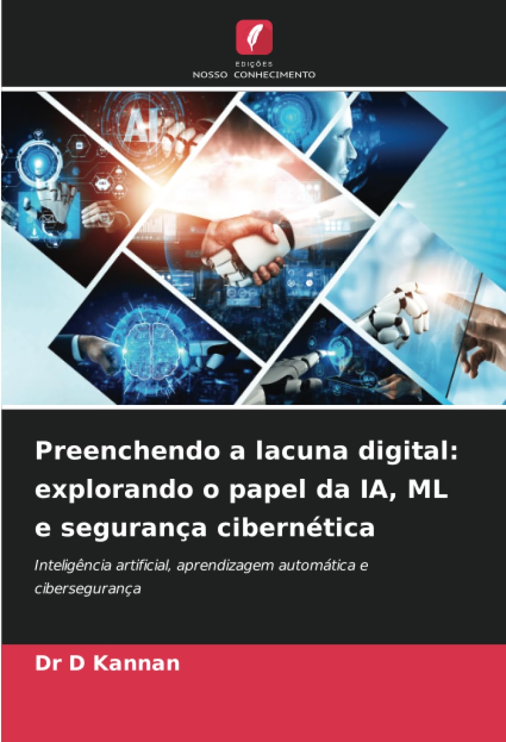ler totalmente Preenchendo a lacuna digital: explorando o papel da IA, ML e segurança cibernética