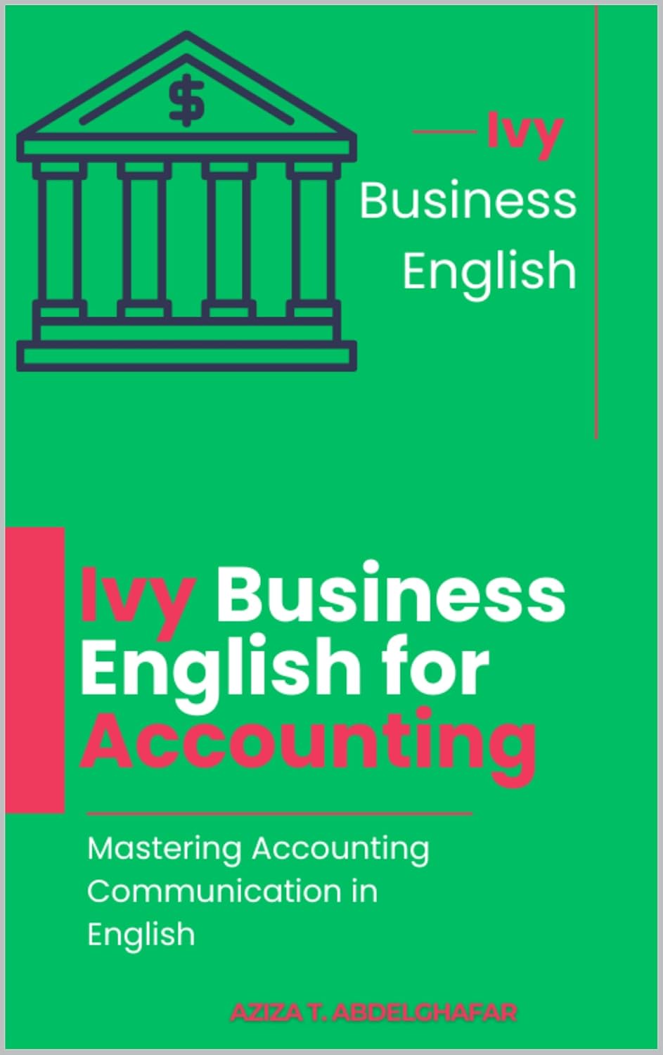 Ivy Business English for Accounting – Mastering Accounting Communication in English (English Edition) baixar livro de graça