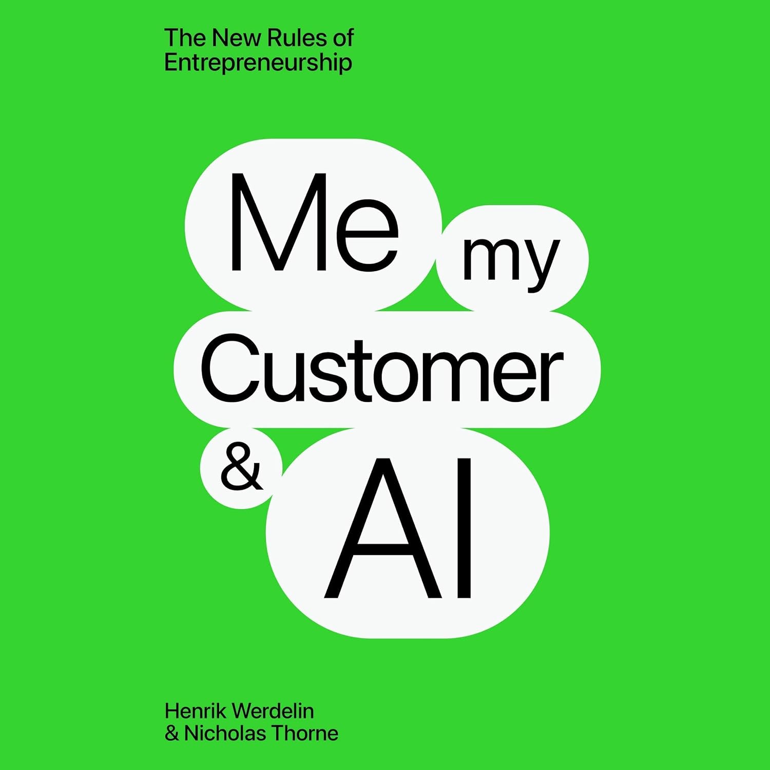 Me, My Customer, and AI: The New Rules of Entrepeneurship baixar o livro de graça