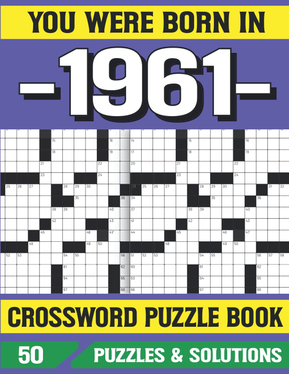 ler totalmente You Were Born In 1961: Crossword Puzzle Book: Word Search Puzzle Book: Puzzles Games For Seniors adults And More With Solutions