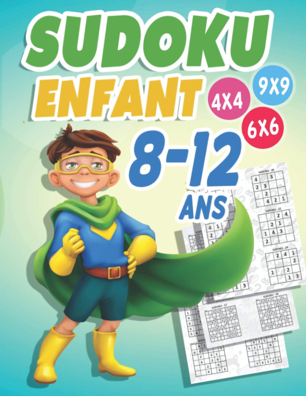 Sudoku Enfant 8-12 ans: 300 grilles 4x4,6x6 et 9x9 niveau facile, moyen et difficile, avec instructions et solutions, Pour garçons et filles baixar livro de graça