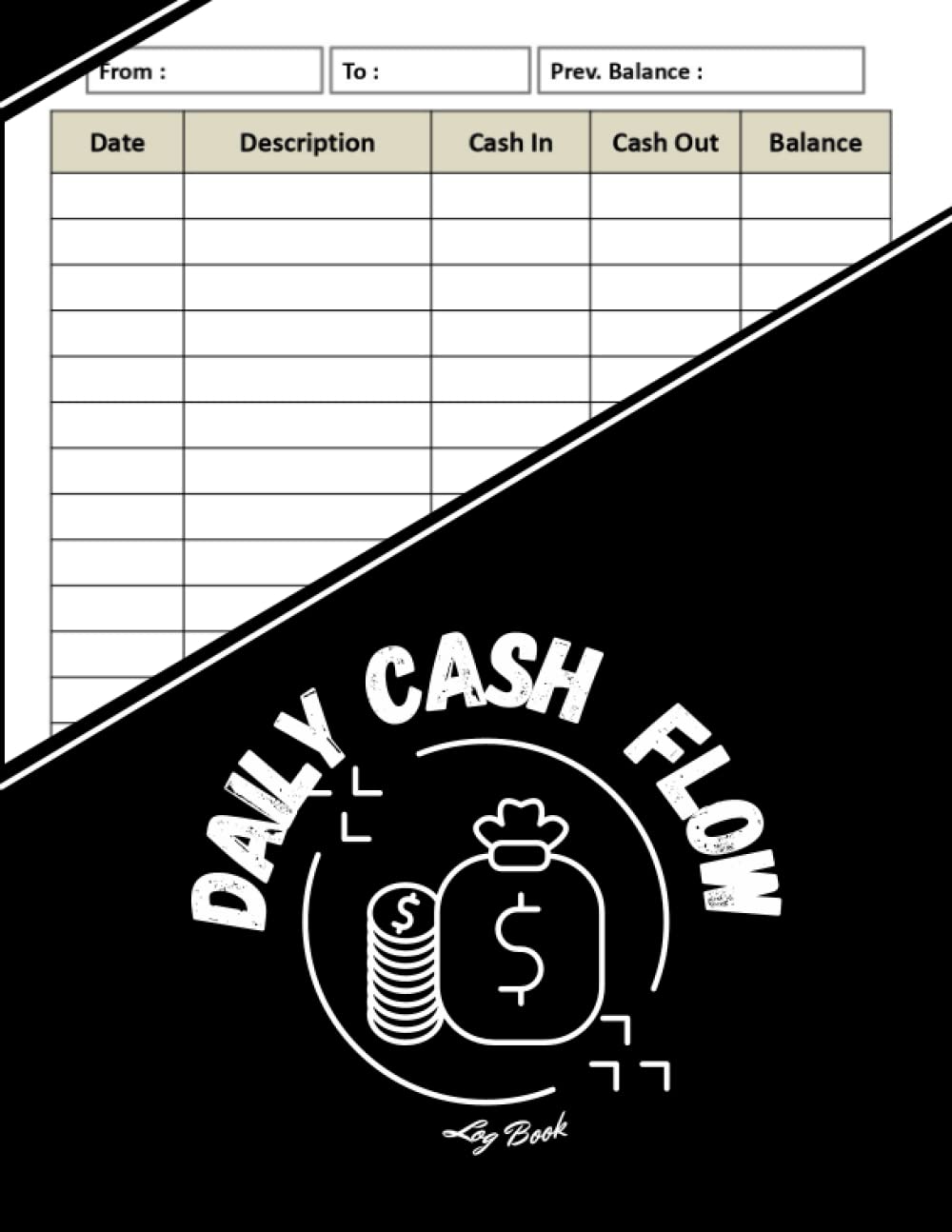 ler totalmente Daily Cash Flow Log Book: Large Daily Cash Flow Book To Keep Track and Record & Management your Incomes & Expenses For Business & personal use