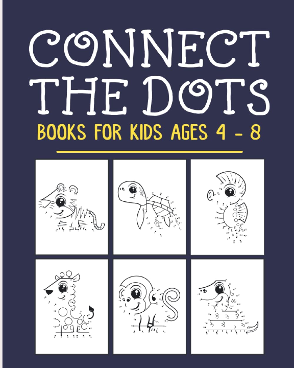connect the dots animal for kids ages 4 - 8: 8 x 10 in (20.32 x 25.4 cm) 54 pages - ages 4 - 8 baixar o livro de graça