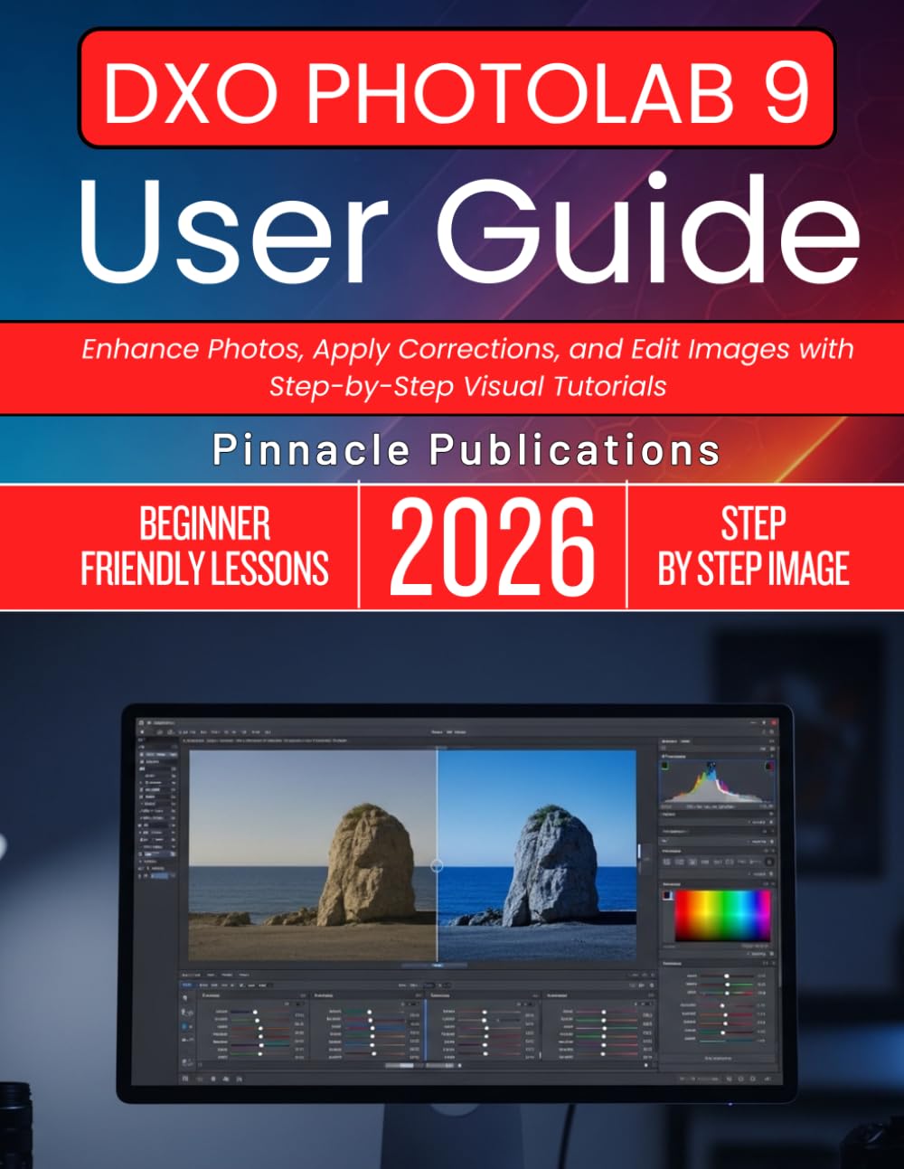 ler totalmente Dxo Photolab 9 User Guide 2026: Enhance Photos, Apply Corrections, and Edit Images with Step-by-Step Visual Tutorials