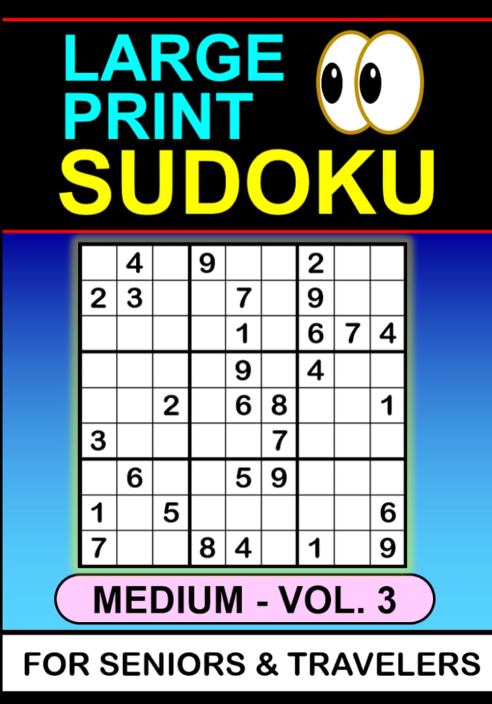 ler totalmente Large Print Sudoku: Medium Vol 3. For Seniors & Travelers (Large Print Sudoku for Seniors & Travelers)