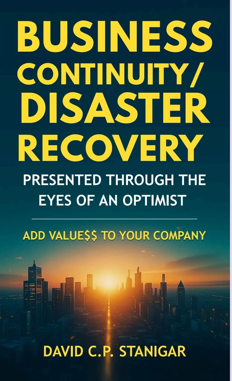 ler totalmente Business Continuity/Disaster Recovery Presented Through The Eyes Of An Optimist: Add Value to your Company (English Edition)