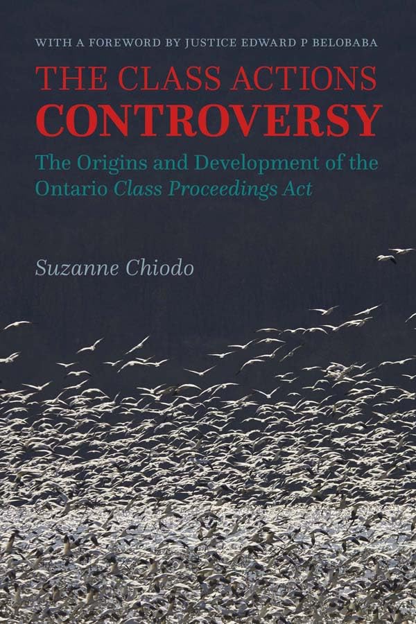ler totalmente The Class Actions Controversy: The Origins and Development of the Ontario Class Proceedings Act (English Edition)