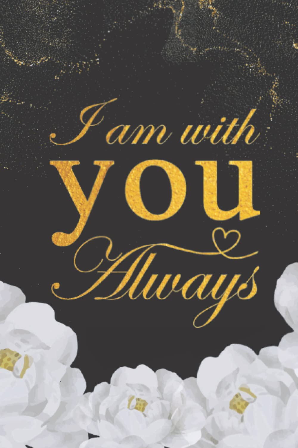 I'm Always With You: Bible Verse Diary & Diary, Golden Letters, Watercolor Flowers, Floral Arrangement 120 pages, 6"x9" Lined Notebooks (Bible Diaries, Christian Diary Series) baixar livro de graça