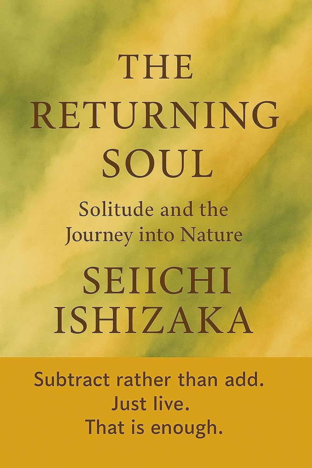 ler totalmente The Returning Soul — A Journey of Stillness and Nature (English Edition)