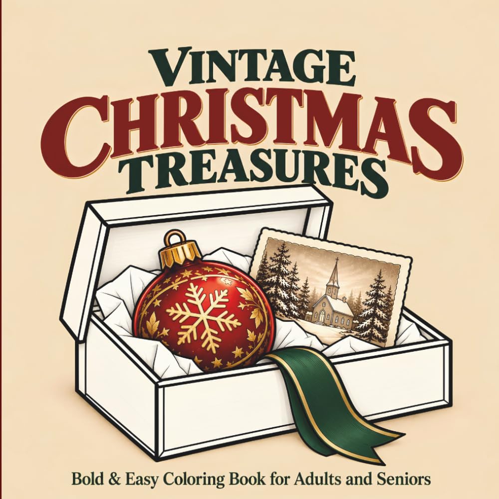 ler totalmente Vintage Christmas Treasures: Bold & Easy Vintage Christmas Coloring Book for Adults and Seniors with 45 Nostalgic Holiday Designs, Classic Christmas Scenes and Relaxing Large Print Illustrations