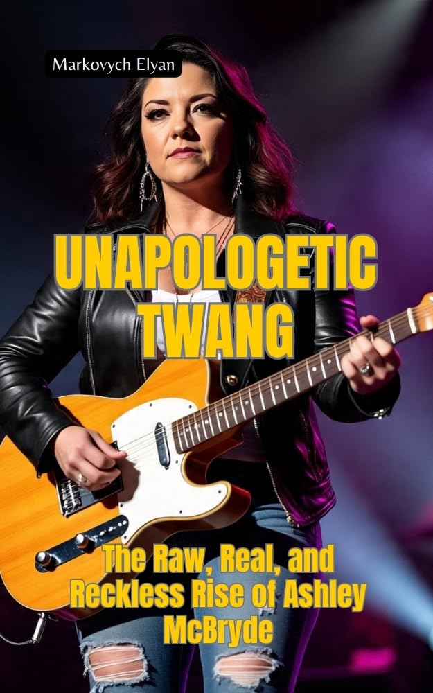 capítulo por capítulo baixar UNAPOLOGETIC TWANG: The Raw, Real, and Reckless Rise of Ashley McBryde (English Edition)