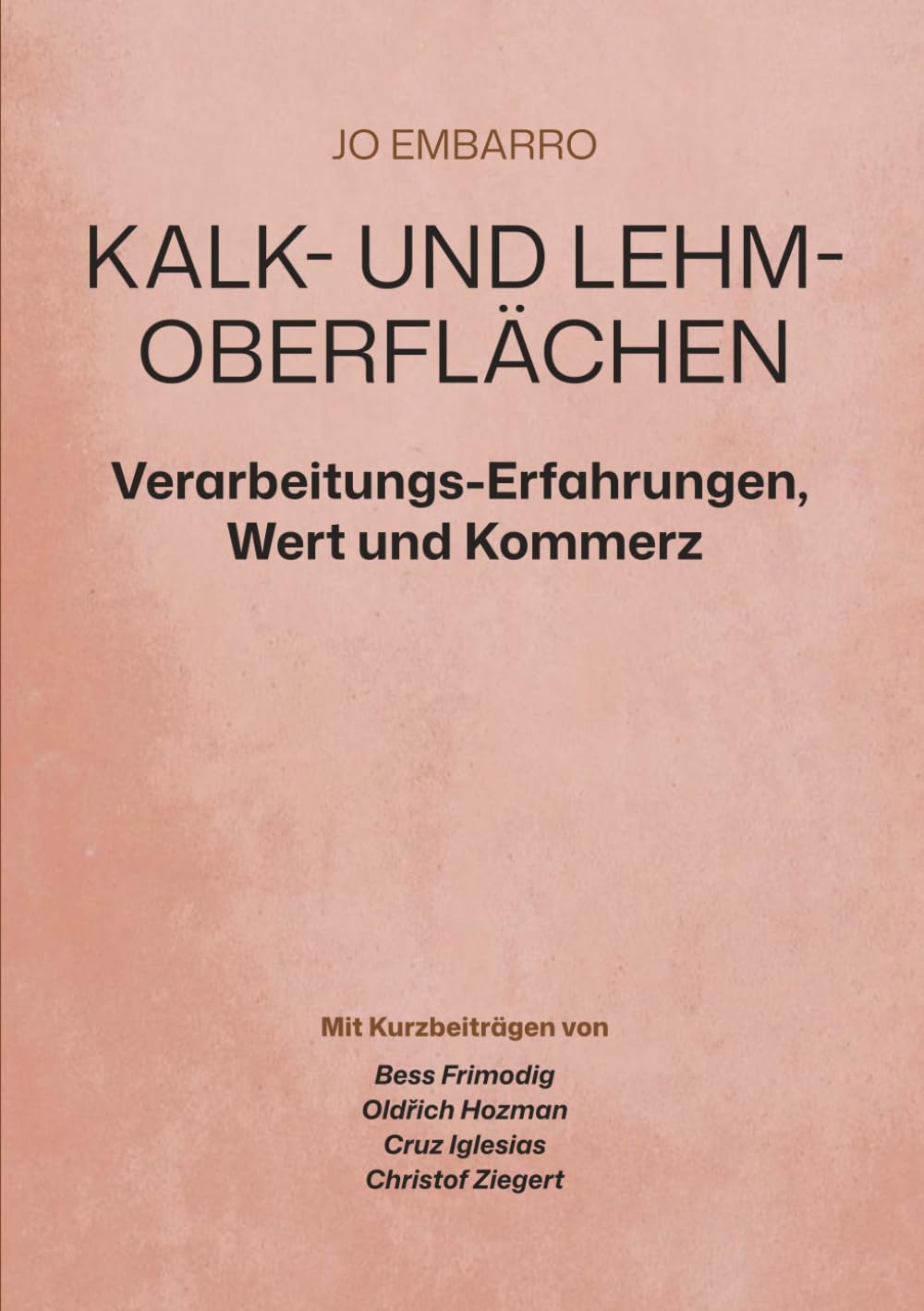 ler totalmente KALK- UND LEHM OBERFLÄCHEN: Verarbeitungs-Erfahrungen, Wert und Kommerz (German Edition)