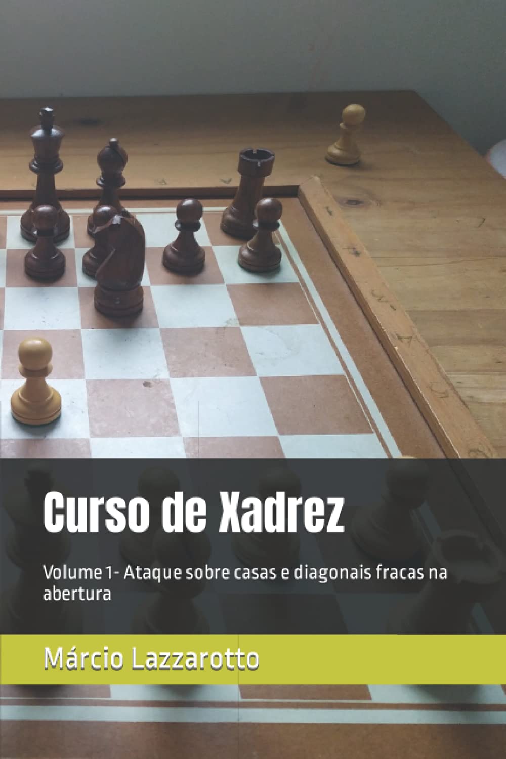 capítulo por capítulo baixar Curso de Xadrez: Volume 1- Ataque sobre casas e diagonais fracas na abertura