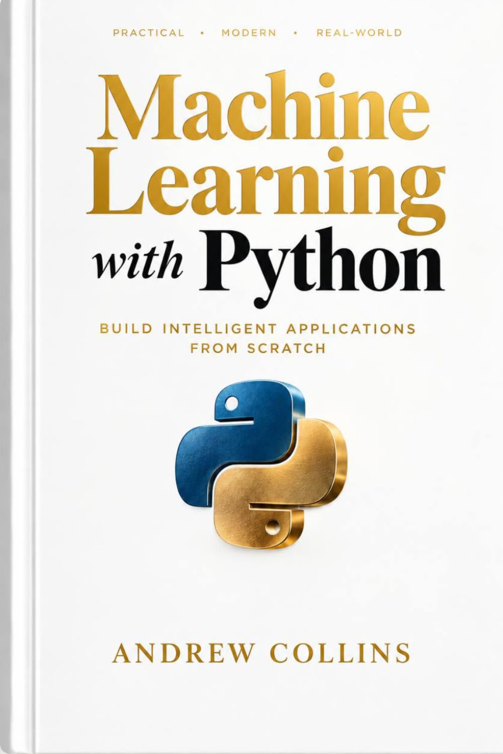 Machine Learning with Python: Build Intelligent Applications from Scratch baixar livro de graça