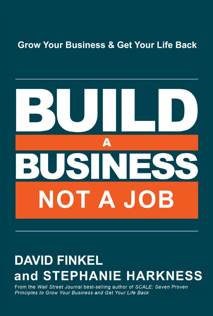 Build a Business, Not a Job: Grow Your Business & Get Your Life Back (English Edition) baixar livro de graça