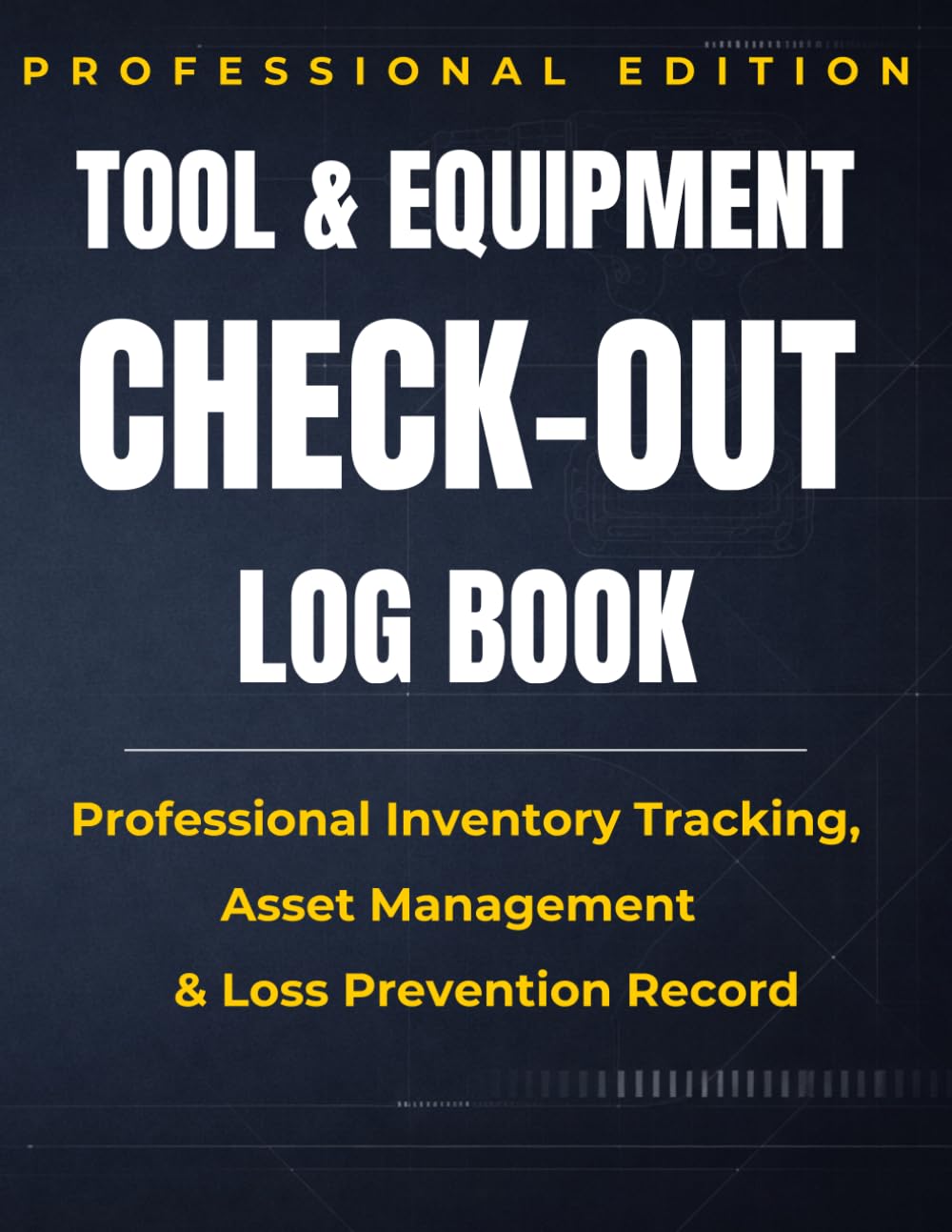 Tool & Equipment Check-Out Log Book: Professional Inventory Tracking, Asset Management & Loss Prevention Record baixar livro de graça