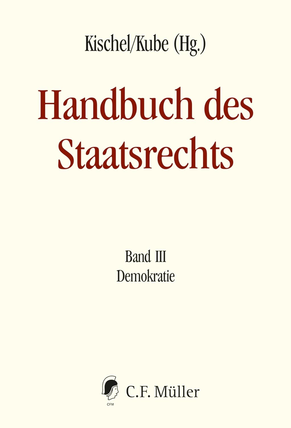 ler totalmente Handbuch des Staatsrechts - Neuausgabe: Band III: Demokratie (German Edition)